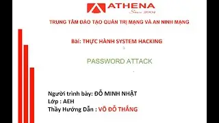 ĐỖ MINH NHẬT - AEH - CHƯƠNG 4 - System Hacking - Password Attack