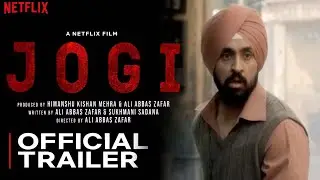 Jogi | Official Trailer | Diljit Dosanjh | Jogi Movie Release Date Update | Netflix India