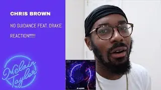 Chris Brown Feat. Drake No Guidance REACTION!!!!