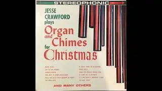 Jesse Crawford  1964   Jesse Crawford Plays Organ & Chimes For Christmas