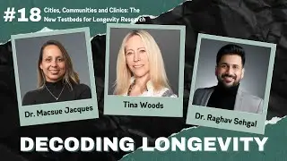 Cities,Communities and Clinics:The New Testbed for Longevity Research A Conversation with Tina Woods