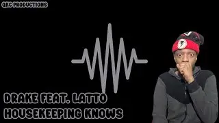 Drake Feat. Latto &mdash; Housekeeping Knows &mdash; 100 концертов &mdash; Официальное аудио &mdash; РЕАКЦИЯ