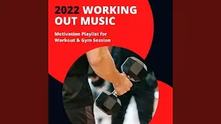 Music for Gym Workout Routine