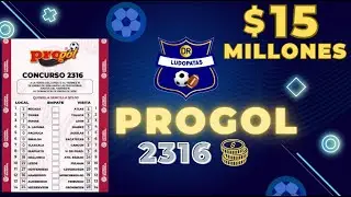 Pron&oacute;sticos PROGOL 2316 |  AN&Aacute;LISIS y C&Oacute;MO JUGAR la Quiniela de PROGOL