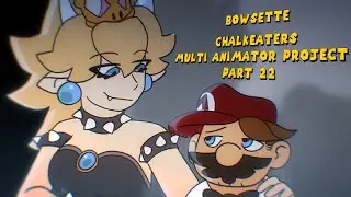 Bowsette MAP - Chalkeaters | Part 22