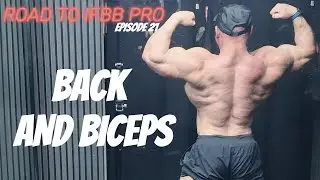 ROAD TO IFBB PRO EP.21 - BACK AND BICEPS
