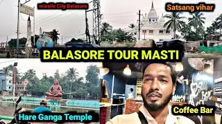 BALASORE TOWN TOUR MASTI || ODIA NEW VLOG || TODAY VLOGGER BBIKASH 7