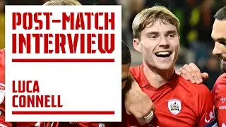 REACTION | Captain Luca Connell on 5-0 win against Luton Town
