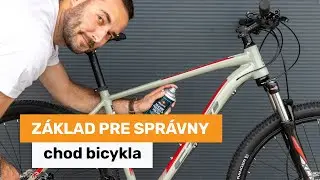 Základ pre správny chod bicykla