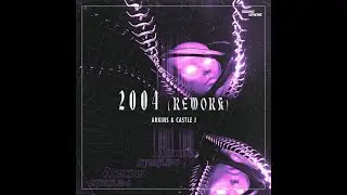Arkins & Castle J - 2004 (Rework)