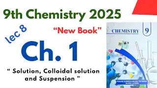 Class 9 Chemistry | Solution, Colloidal Solution & Suspension | Easy Explanation