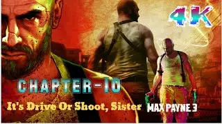 It's Drive or Shoot, Sister | CHAPTER 10 | Max Payne 3 | Clear Everyone on the Bus Ride | GAMEPLAY |