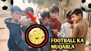 Football ka muqabla 😲 football bohot sakht ha😲