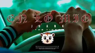 💣 En Lo Mio - Jhank The Tiger  🐯