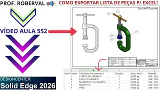 AULA 552 - Como Exportar Lista de Peças do Desenho 2D para Excel no Solid Edge 2026