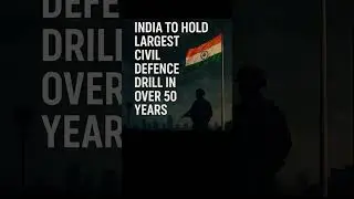 📢 INDIA GEARS UP FOR ITS BIGGEST CIVIL DEFENCE DRILL SINCE 1971! Date: May 7 #indianarmed