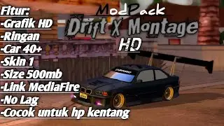 [SHARE] Modpack Drift X Montage Spesial 8,5k followers Tiktok || Gta sa android