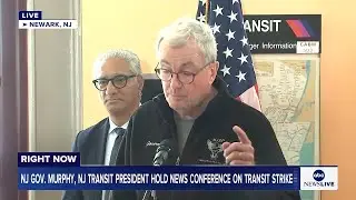 LIVE: NJ Gov. Murphy, NJ Transit president hold joint news conference on transit strike