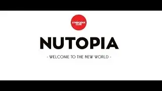 Conscious Club - WELCOME TO NUTOPIA -