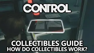 CONTROL - Collectibles Guide - How the Collectibles System Works in CONTROL (Explained)