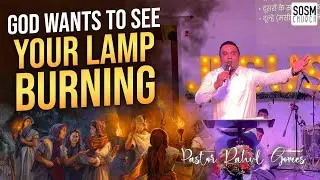 God wants to see your lamp burning 🔥 Hindi Sermon | Spiritual Preparation | Pastor Rahul.