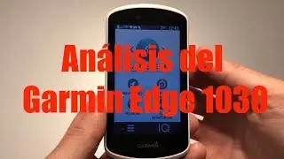 ✅ ANÁLISIS del GARMIN Edge 1030