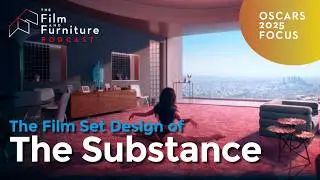 The Substance: The Film Set Designs  (Video podcast)