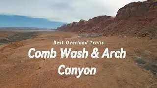 Exploring Comb Wash & Arch Canyon | Hidden Ancestral Puebloan Ruins & Epic 4x4 Trail Adventure