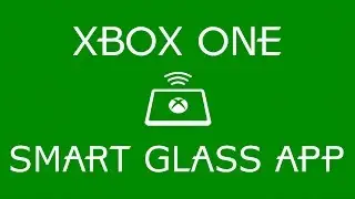 Учебное пособие по приложению SmartGlass для Android, Windows Mobile и iOS | Xbox One