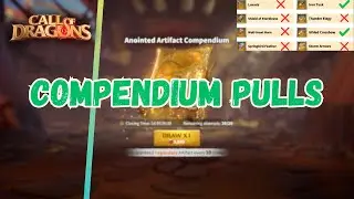 ANOINTED ARTIFACT COMPENDIUM PULLS | CALL OF DRAGONS (Can We Get 3 Legendary Artifacts)