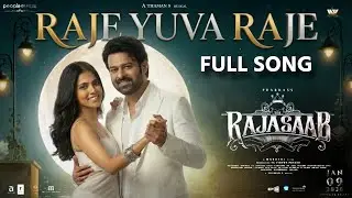 Raje Yuvaraje Full Song  (Telugu) - The RajaSaab | Prabhas | Nidhhi Agerwal | Thaman | Maruthi