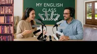 Everyday English Lesson 4, Time, Describe your Daily Routine & Make Plans