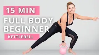 15 Min BEGINNER FULL BODY KETTLEBELL WORKOUT | NO REPEAT | LOW IMPACT