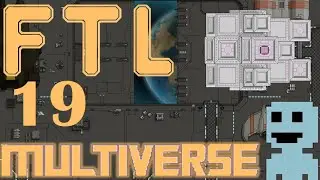 Robotic Takeover Ep.19 FTL: Multiverse