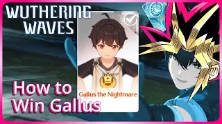 『Wuthering Waves』How to Win Gallus in Yu-Gi-Oh!