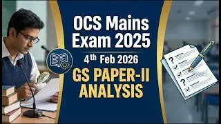 OPSC OCS Mains Paper Analysis 2025 | OPSC OCS Mains GS ll Paper Analysis | OPSC OCS Question paper