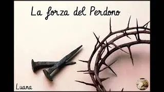 La forza del Perdono @vengailtuoregno6986 