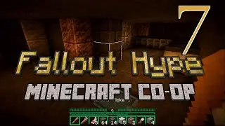 Fallout Hype [Gonna Edit That Out] - PART 7 - HD Minecraft Co-op w/ Scott and Cold