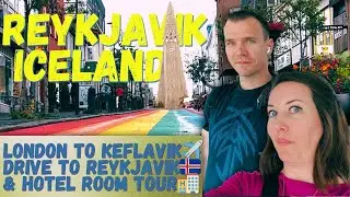 First Time EVER to Iceland 🇮🇸 3-Day Trip - Vlog #1 | Fly from LHR to KEF & Hotel Room Tour
