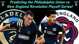 Predicting the Philadelphia Union vs NE Revolution Playoff Game! #MLSCupPlayoffs #DOOP #NERevs