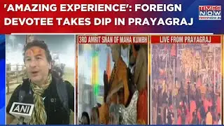 Maha Kumbh 2025: Foreign Devotee Says 'One Of The Best Experiences Of My Life' | WATCH Ground Report