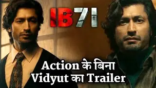 Fans Upset After See IB71 Trailer Without Vidyut Jammwal Fabulous Action