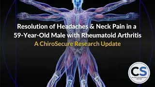 Resolution of Headaches & Neck Pain in Patient with Rheumatoid Arthritis