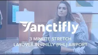 Philly Airport Travel Vlog & 3 Min Pre Flight Yoga Stretch | Sanctifly Member Experience