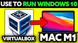How To Use VirtualBox on Mac to Run Windows 10 (2025) - Step by Step