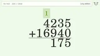 Long Addition Problem 4235+16940: Step-by-Step Video Solution | Tiger Algebra