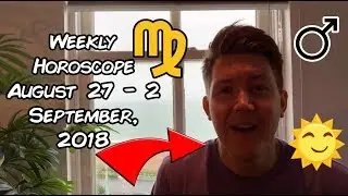 Weekly Horoscope for August 27 - 2 September, 2018 | Gregory Scott Astrology