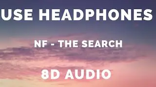 The Search - NF ( 8D AUDIO )