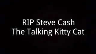 RIP Steve Cash The Talking Kitty Cat 🌈 #RIPSteveCash