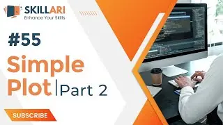#55 - Simple Plot Part 2 | Data Science | Full Skillari Course 2022 | Data Science Tutorial | Course